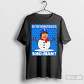 Classic Shohei Ohtani Los Angeles Dodgers Do You Wanna Buida Sho Man T Shirts Sweater