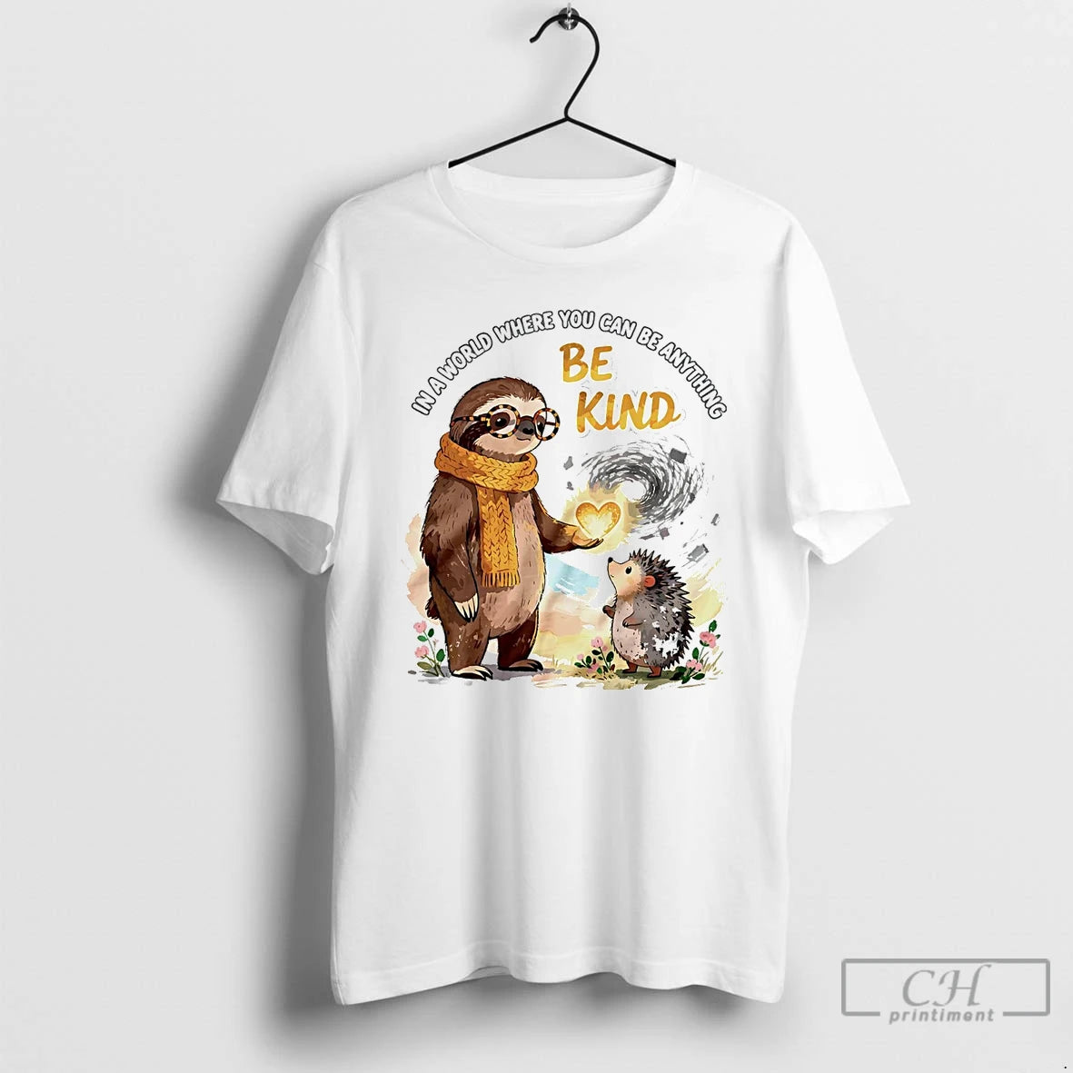 Classic Sloth In A World Where You Can Be Anything Be Kind T Shirts Sweater