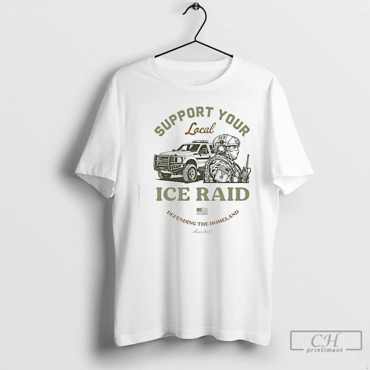 Classic Support Your Local Ice Raid Defending The Homeland Since 2003 U S Immigration Customs