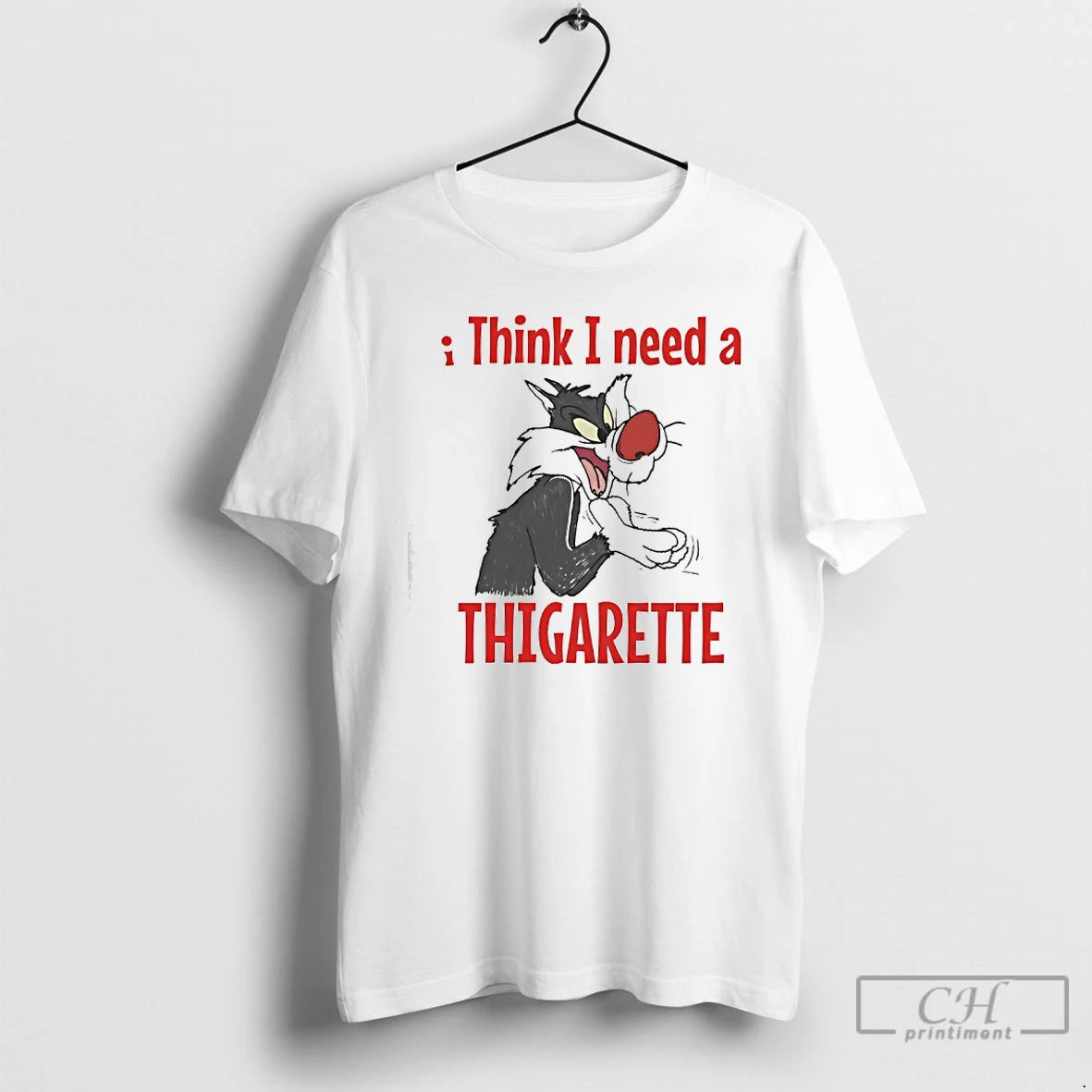 Classic Sylvester Think I Need A Thigarette