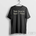 Classic Teor Only Teor Is Teor