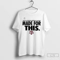 Classic Texas Am Aggies 2025 26 College Football Playoff Made For This T Shirts Sweater