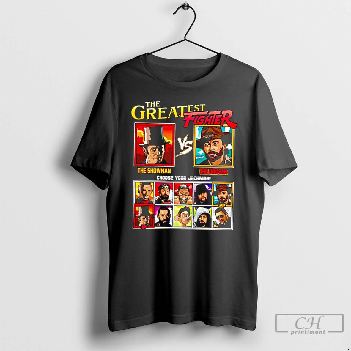 Classic The Greatest Fighter The Showman And The Drover Choose Your Jackman Stylish T Shirts