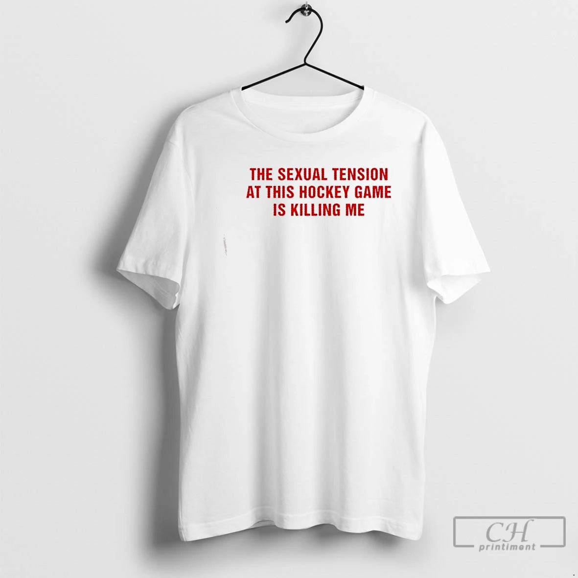 Classic The Sexual Tension In This Hockey Game Is Killing Me Text T Shirts Sweater