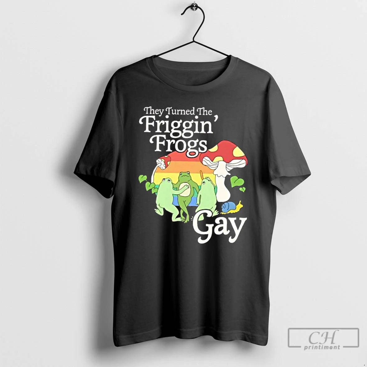 Classic They Turned The Friggin Frogs Gay