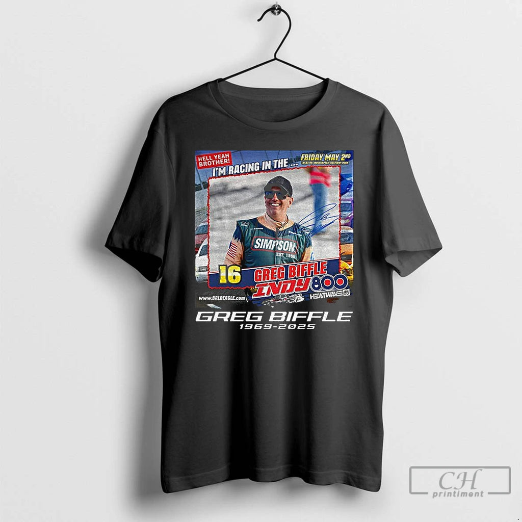 Classic Vintage Im Racing In The Greg Biffle 1969 2025 Indy 800 T Shirts Sweater
