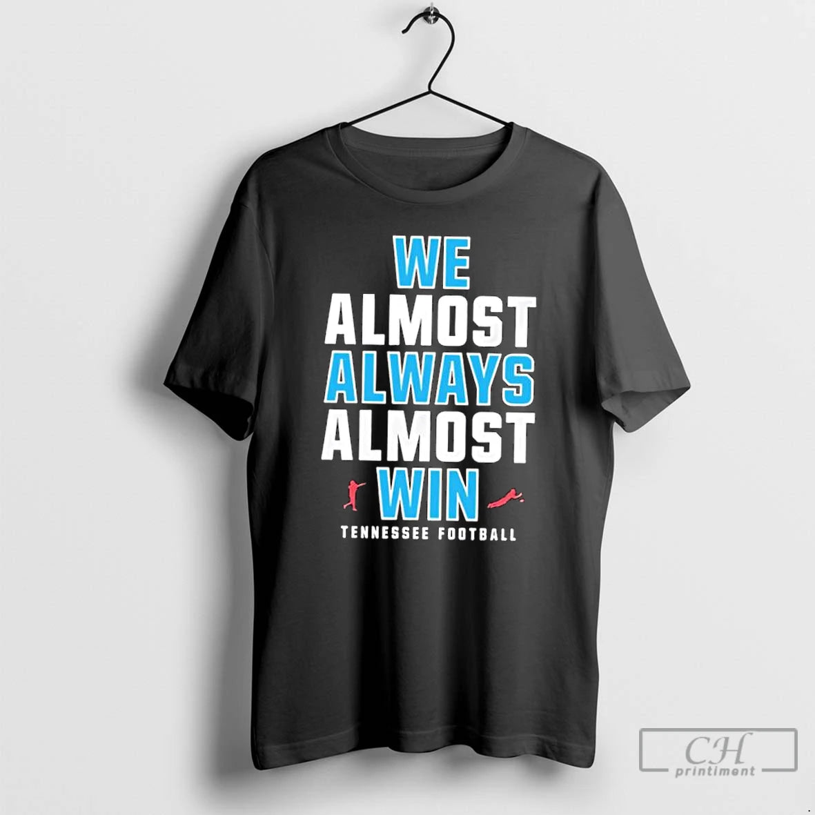Classic We Almost Always Almost Win Tennessee Titans Football
