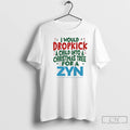 Classic Would Dropkick A Child Into A Christmas Tree For A Zyn Logo T Shirts