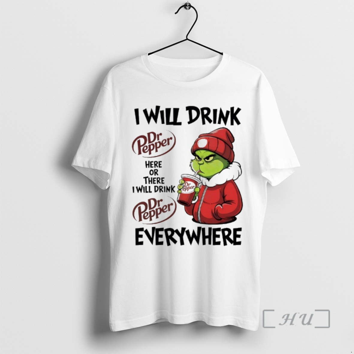 New Grinch I Will Drink Dr Pepper Here Or There I Will Drink Dr Pepper