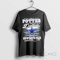 New I Am A Potter I May Not Be In Dallas But Im A Cowboys