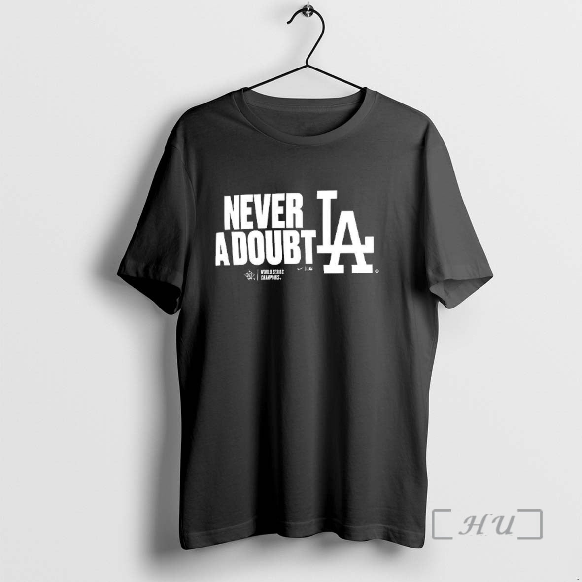 New Los Angeles Dodgers 2025 Never A Doubt World Series Champions Premium T Shirts Sweater