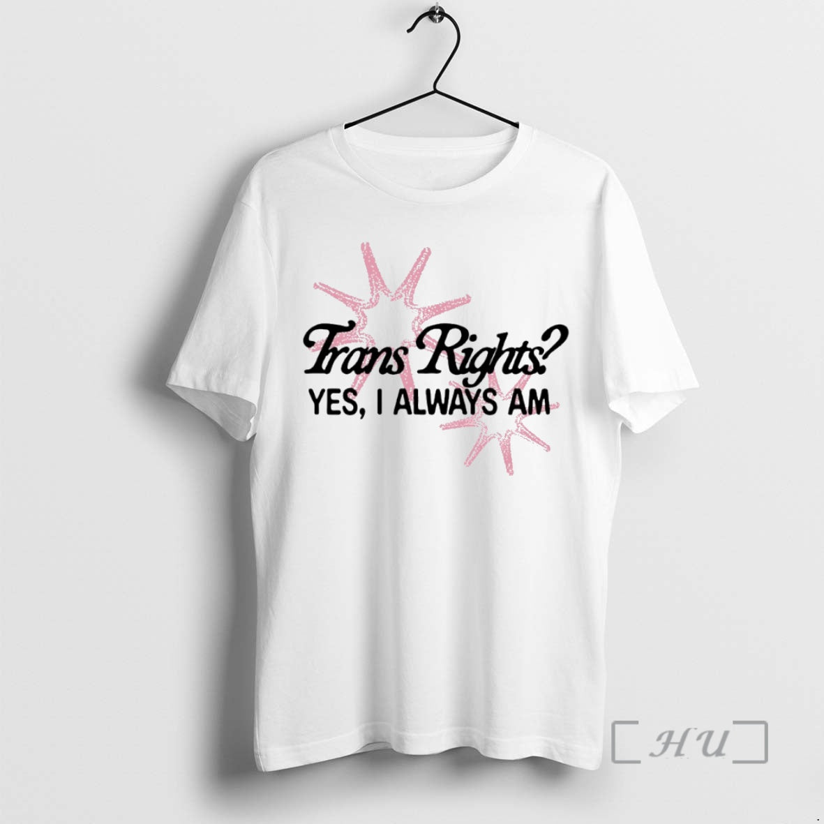 New Trans Right Yes I Always Am Circle