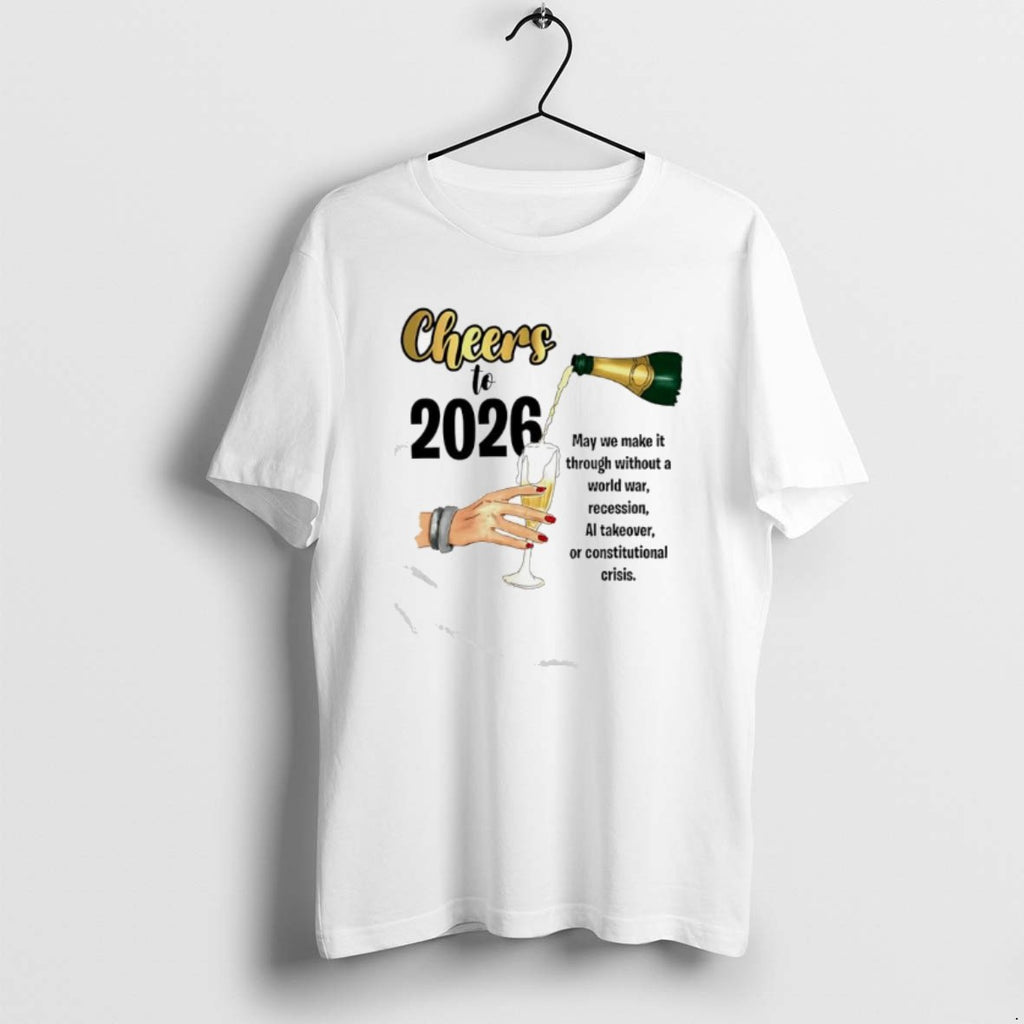 Official Cheers To 2026 May We Make It