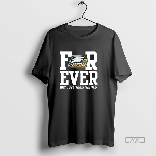 Official Georgia Southern Forever Not Just When We Win
