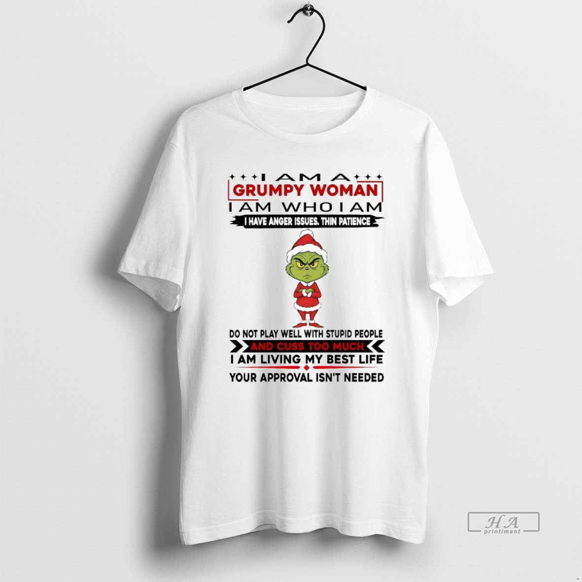 Official Grinch I Am A Grumpy Woman Do Not Play Well With Stupid Christmas