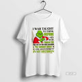 Official Grinch I Was Taught To Think Before I Act So If I Smack The