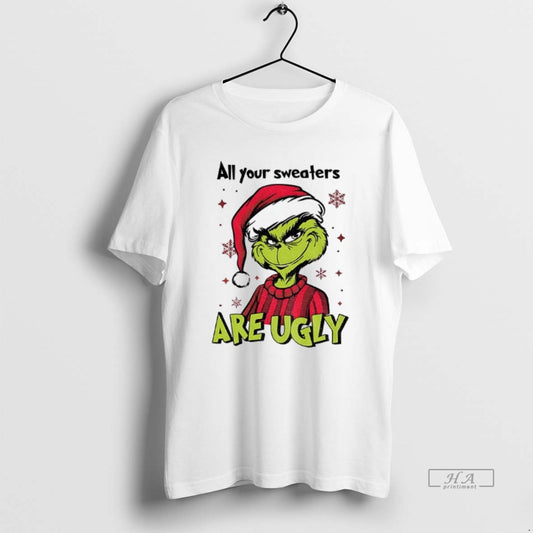 Official Grinch Santa All Your Sweaters Are Ugly Christmas