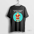 Official I Am Here To Eradicate All Santa Deniers