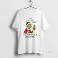 Official Im No Cactus Expert But I Know A Prick When I See One Grinch