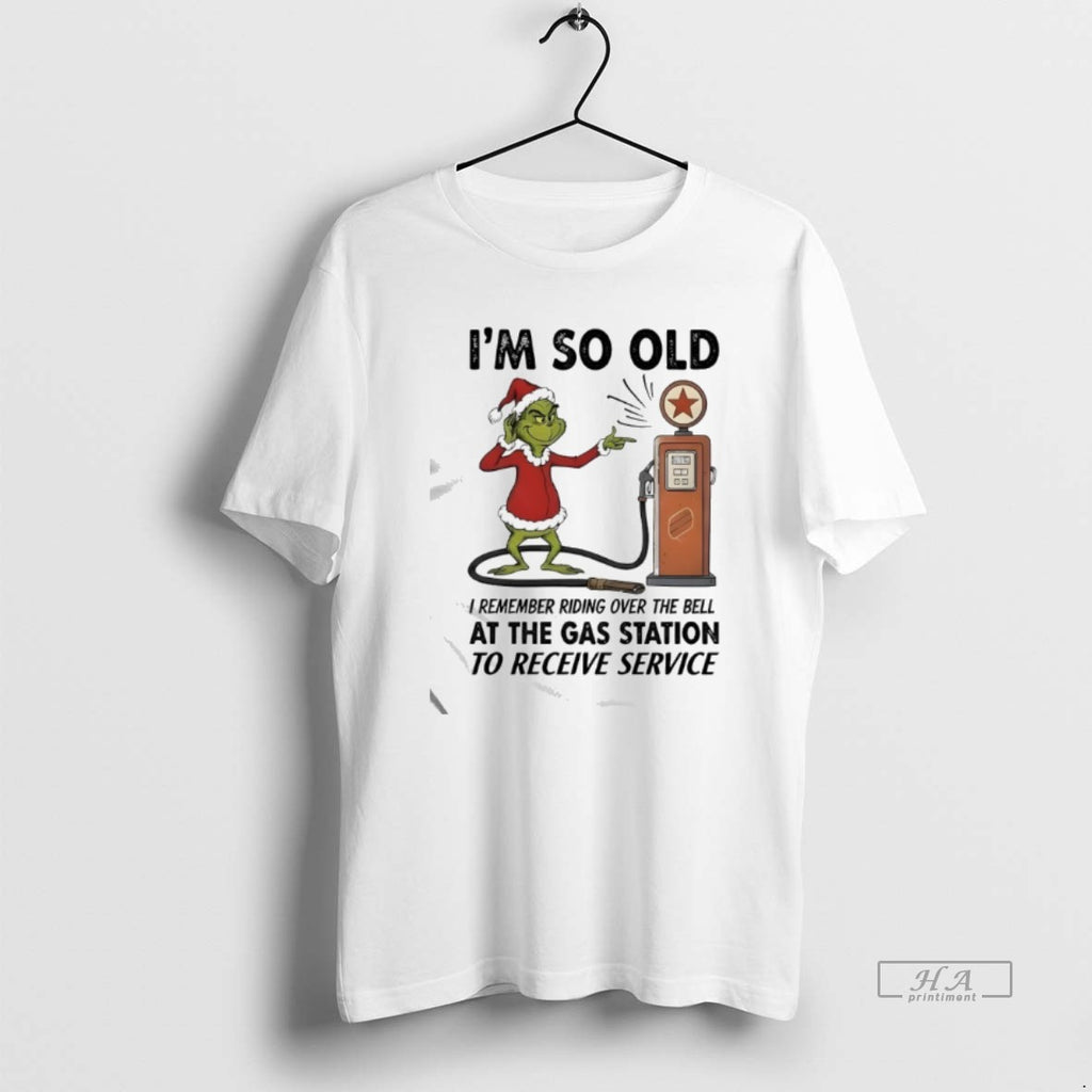 Official Im So Old I Remember Riding Over The Bell At The Gas Station To