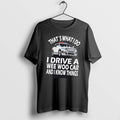 Official Police Thats What I Do I Drive A Wee Woo Car And I Know