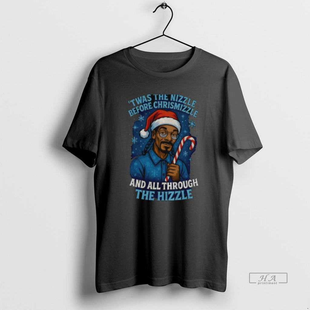 Official Snoop Dog Twas The Nizzle Before Chrismizzle And All Through The Hizzle Christmas 2025