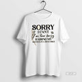 Official Sorry I Cant Im Too Busy Raising My Mother In Laws Child Quote