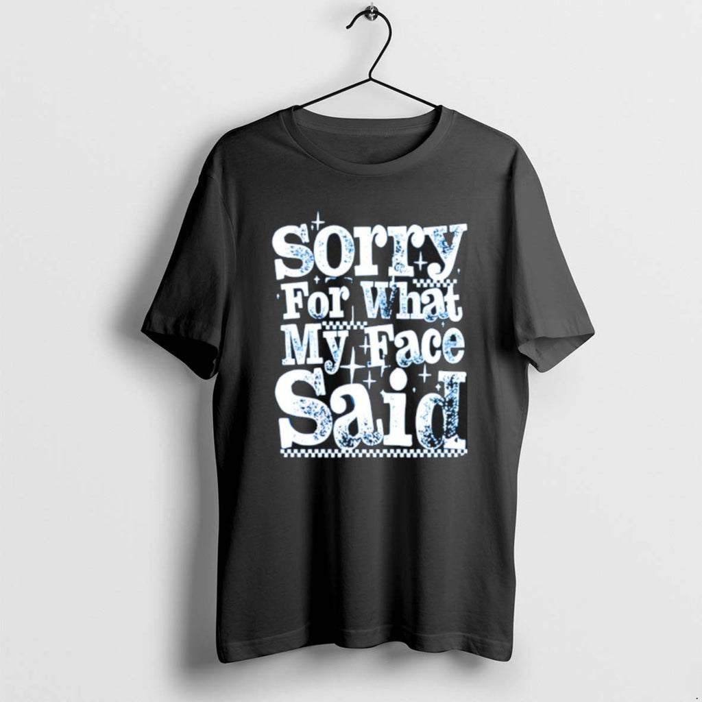 Official Sorry For What My Face Said
