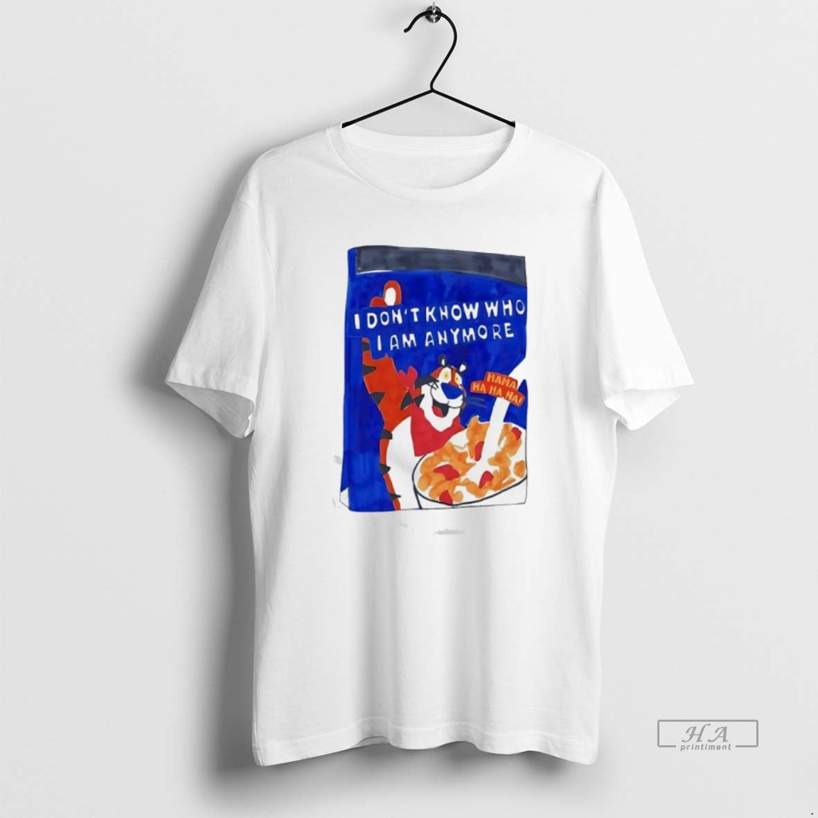 Official Tony The Tiger I Dont Know Who I Am Anymore Ha Ha Ha