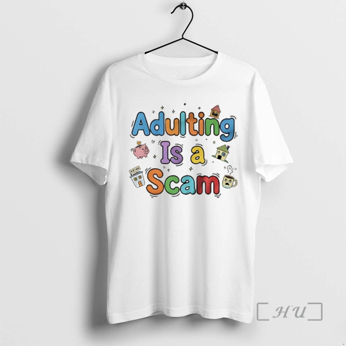 Officials Adulting Is A Scam