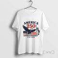 Officials America 250th Anniversary Us Flag 1776 2026 Liberty Of Statue Premium T Shirts Sweater