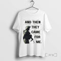 Officials And Then They Came For Me Anti Ice Political Protest Premium T Shirts Sweater