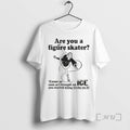 Officials Are You A Figure Skater Cause As Soon As I Brought Up Ice You