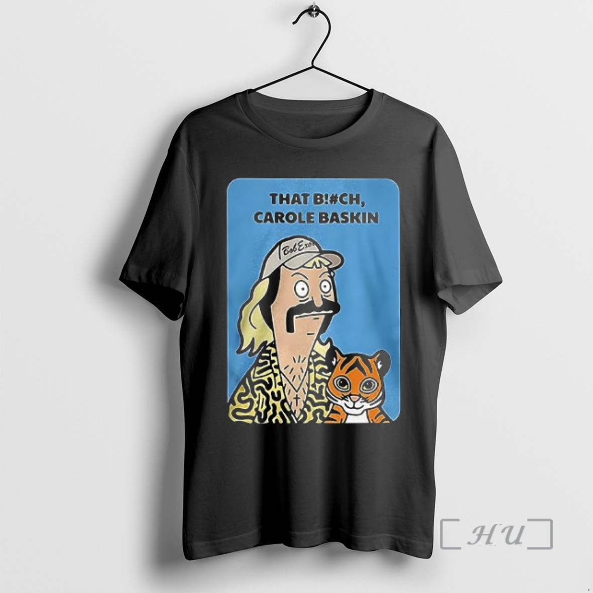 Officials Bob Burgers Tiger King That Bitch Carole Baskin