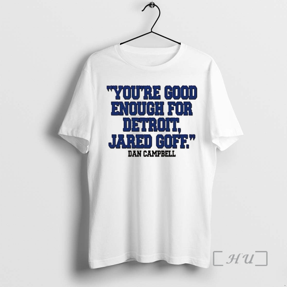Officials Dan Campbell Youre Good Enough For Detroit Jared Goff