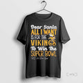 Officials Dead Santa All I Want Is For The Minnesota Vikings To Win The Championship