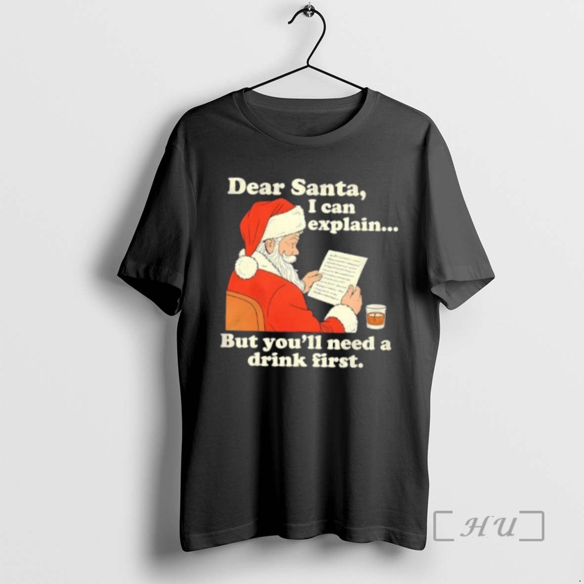 Officials Dear Santa I Can Explain But Youll Need A Drink First Christmas Premium