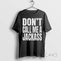 Officials Dont Call Me A Jackass
