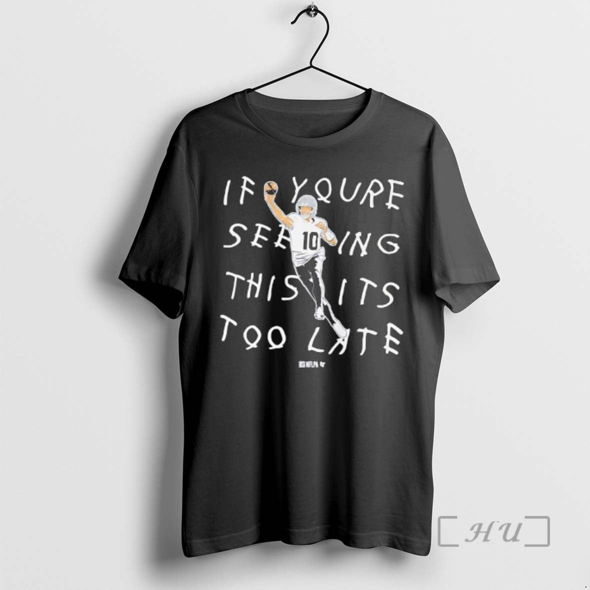 Officials Drake Maye If Youre Seeing This Its Too Late Graphic Premium T Shirts Sweater