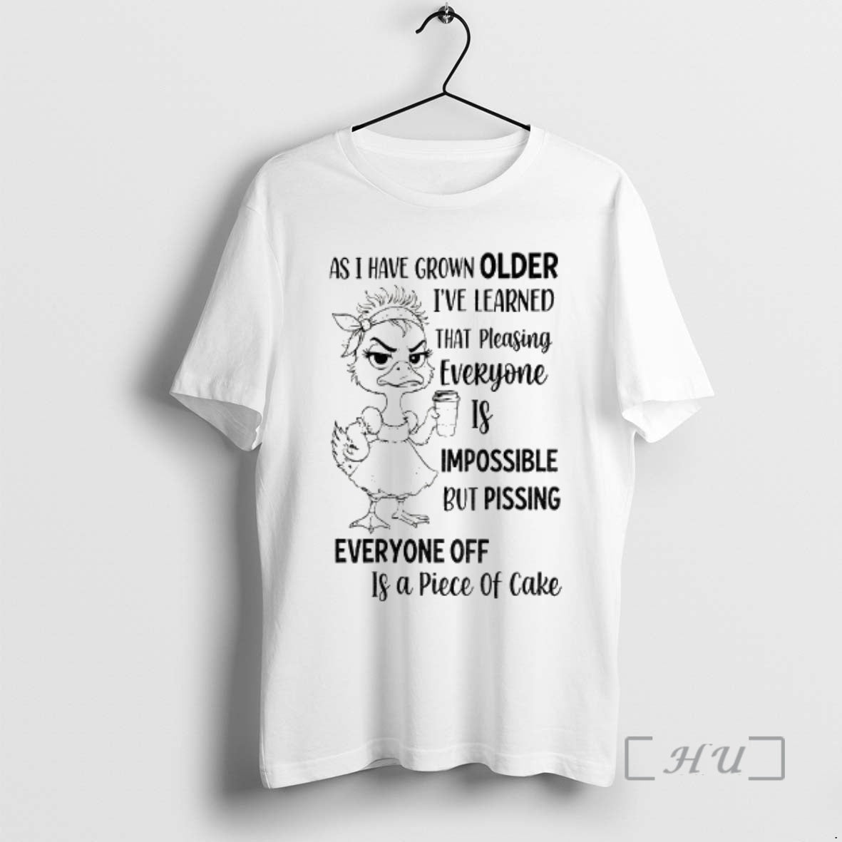 Officials Duck As I Have Grown Older Im Learned That Pleasing Everyone Is Impossible But
