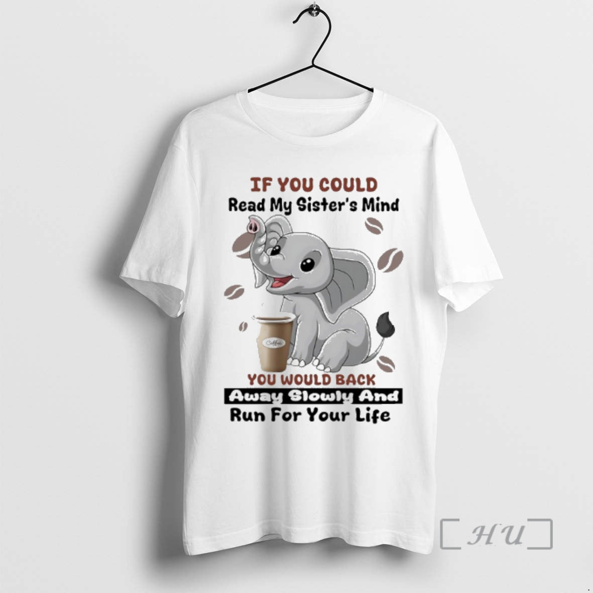 Officials Elephant If You Could Read My Sisters Mind You Would Back Away Slowly And