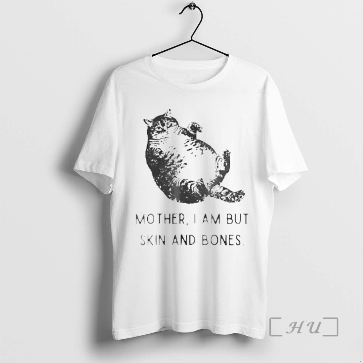 Officials Fat Cat Mother I Am But Skin And Bones