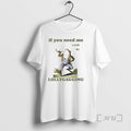 Officials Frog Smoking If You Need Me I Will Be Lollygagging Premium T Shirts Sweater