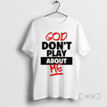 Officials God Dont Play About Me