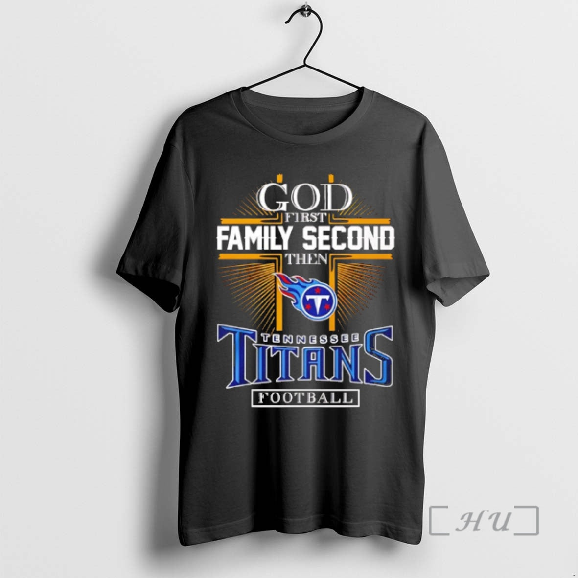 Officials God First Family Second Then Tennessee Titans Football 2025