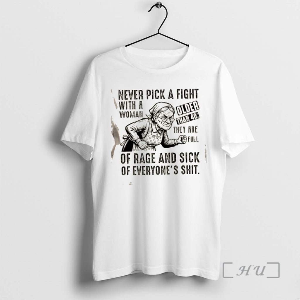 Officials Grandma Never Pick A Fight With A Woman Older Than 40 They Are Full