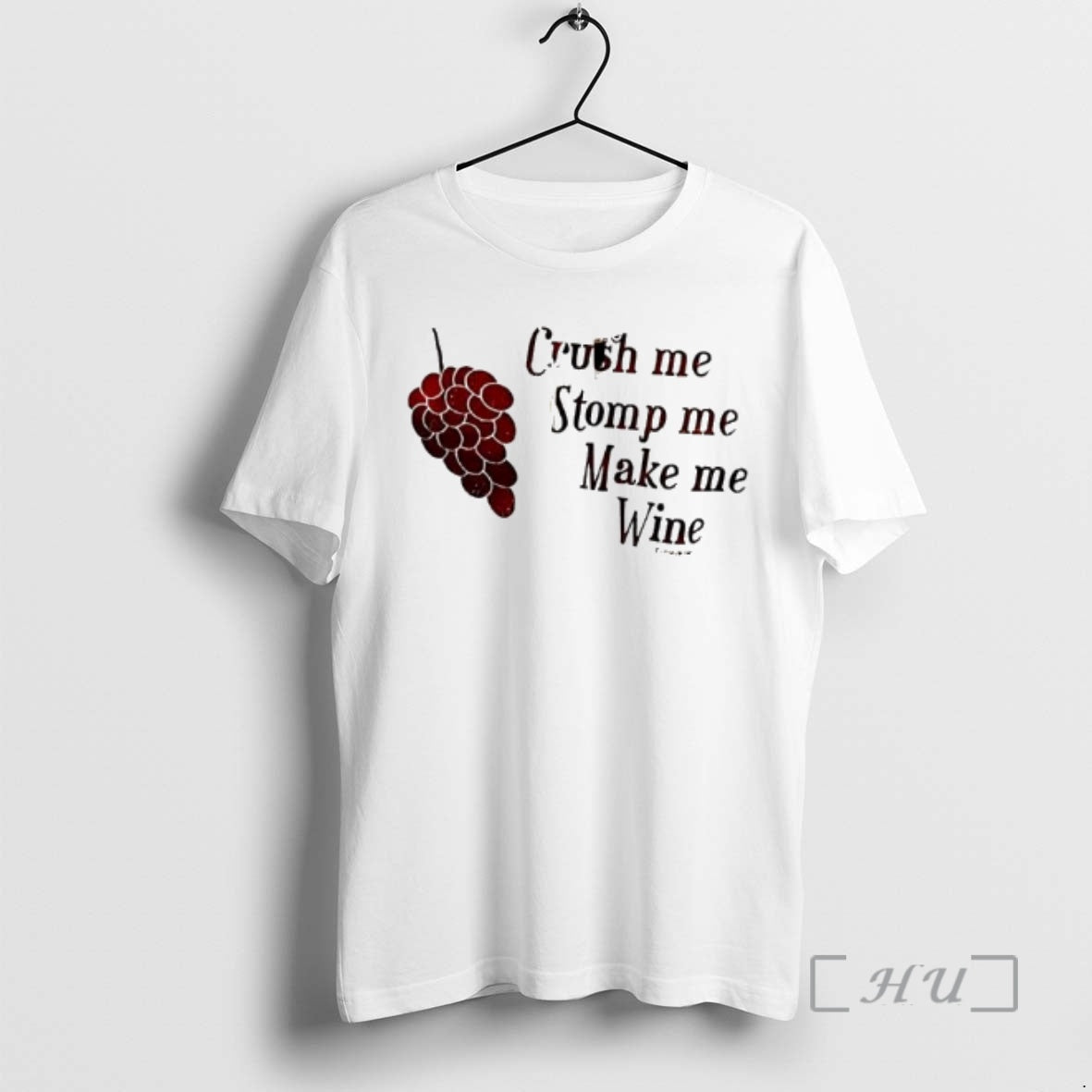 Officials Grapes Crush Me Stomp Me Make Me Wine