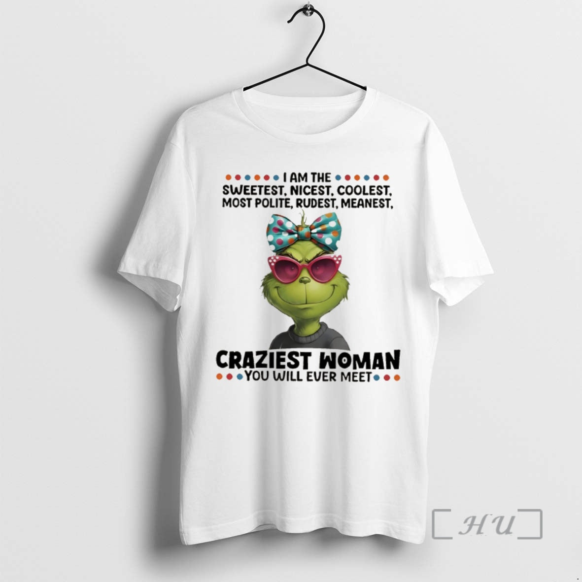 Officials Grinch I Am The Sweetest Nicest Coolest Most Polite Rudest Meanest Premium T Shirts