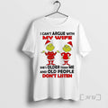 Officials Grinch I Cant Argue With My Wife Shes Older Than Me Dont Listen Christmas