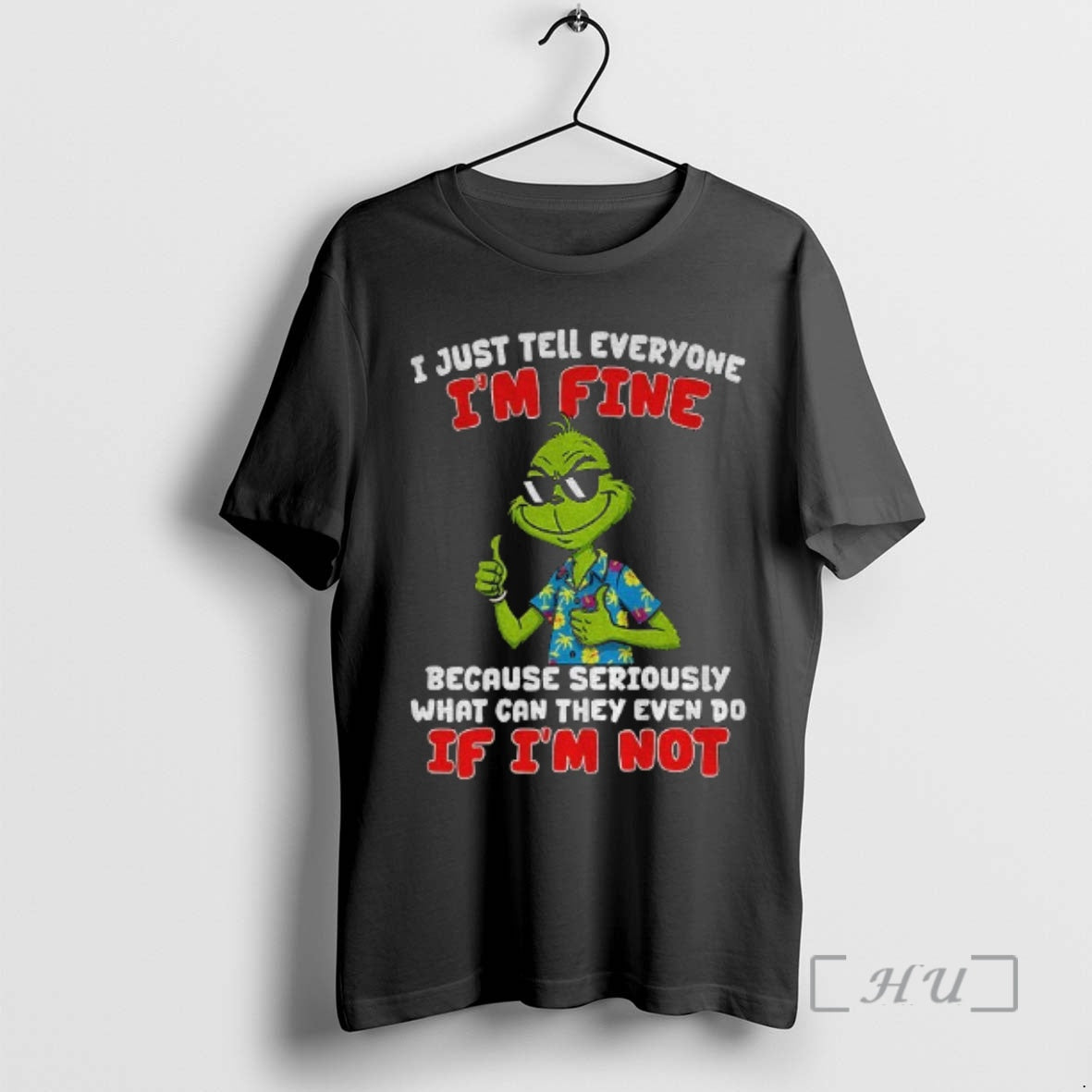 Officials Grinch I Just Tell Everyone Im Fine Because Seriously What Can They Even Do